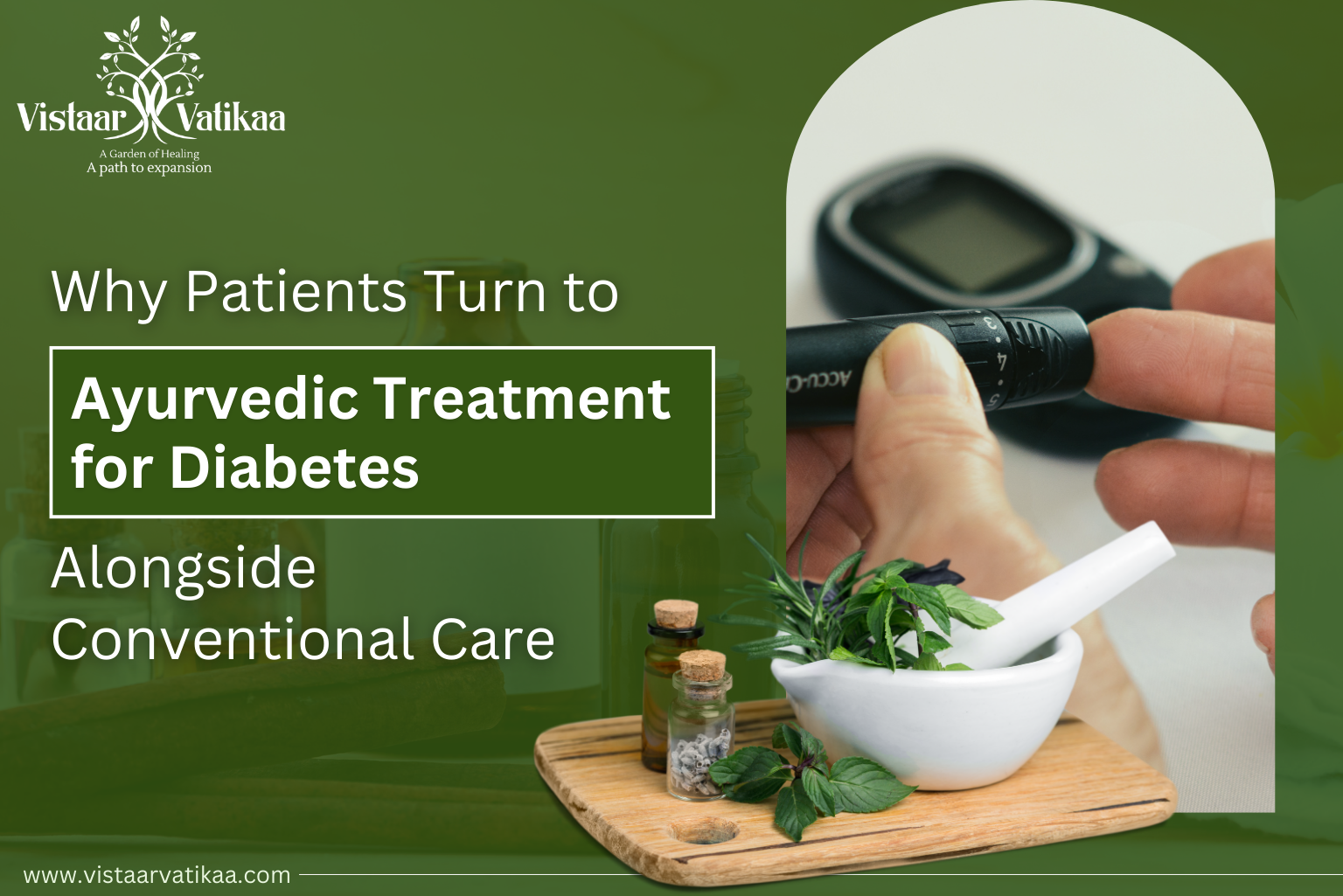 Why Patients Turn to Ayurvedic Treatment for Diabetes Alongside Conventional Care